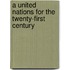 A United Nations for the twenty-first century