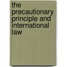 The precautionary principle and international law door Onbekend