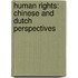 Human rights: Chinese and Dutch perspectives