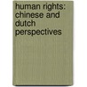 Human rights: Chinese and Dutch perspectives door Peter R. Baehr