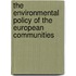 The environmental policy of the European Communities