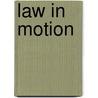 Law in motion door Onbekend