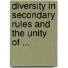 Diversity in Secondary Rules and the Unity of ... door Barnhoorn, L.A.N.M.
