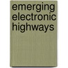 Emerging electronic highways door Onbekend