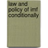 Law and policy of IMF conditionally door E. Denters