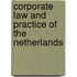Corporate law and practice of The Netherlands