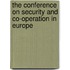 The conference on security and co-operation in Europe