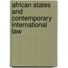 African states and contemporary international law by T.O. Akintoba