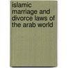 Islamic marriage and divorce laws of the Arab world door D.S. el Alami