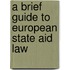 A brief guide to European state aid law