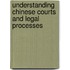 Understanding Chinese courts and legal processes