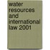 Water Resources And International Law 2001