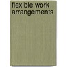 Flexible Work Arrangements door Isik U. Zeytinoglu