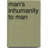 Man's Inhumanity to Man door Kluwer Law International