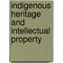 Indigenous Heritage and Intellectual Property