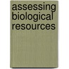 Assessing Biological Resources door Stoianoff N.p.