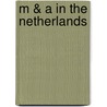 M & A in The Netherlands by S.R. Schuit