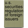 U.S. securities regulation of foreign issuers by A.B. Afterman