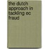 The Dutch approach in tackling EC fraud
