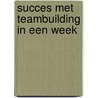 Succes met teambuilding in een week by Willocks