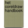 Het CorelDRAW handboek by B. van Duuren