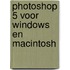 Photoshop 5 voor Windows en Macintosh