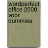 WordPerfect Office 2000 voor Dummies by King