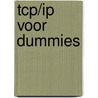 TCP/IP voor Dummies by Nelson