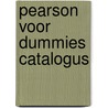 Pearson Voor Dummies catalogus door Onbekend