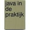 Java in de praktijk by Jean Nelissen