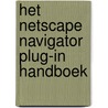 Het Netscape Navigator Plug-In handboek door S.R. Turlington