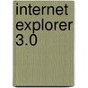 Internet Explorer 3.0 by R. Mostert