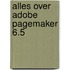 Alles over Adobe PageMaker 6.5