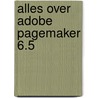 Alles over Adobe PageMaker 6.5 door T. Rombout