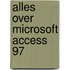 Alles over Microsoft Access 97