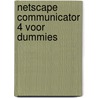 Netscape Communicator 4 voor Dummies by P. Hoffman
