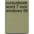 Cursusboek Word 7 voor Windows 95