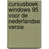 Cursusboek Windows 95 voor de Nederlandse versie by J. Zuidema
