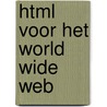 HTML voor het World Wide Web door E. Castro