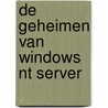 De geheimen van Windows NT Server by V. Hilley