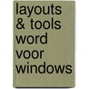 Layouts & tools word voor windows door Onbekend