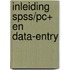 Inleiding spss/pc+ en data-entry