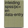 Inleiding spss/pc+ en data-entry by Huizingh