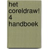 Het CorelDRAW! 4 handboek door B. van Duuren