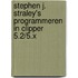 Stephen J. Straley's programmeren in Clipper 5.2/5.x