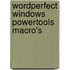 Wordperfect windows powertools macro's
