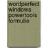 Wordperfect windows powertools formulie