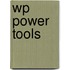 Wp power tools