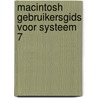 Macintosh gebruikersgids voor systeem 7 by Dols