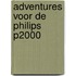 Adventures voor de philips p2000